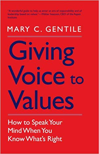 Giving Voice To Values - How To Speak Your Mind When You Know What's Right (2010)