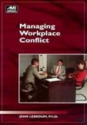 Managing Workplace Conflict (1998)