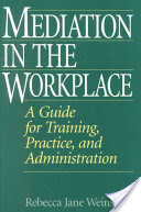 Mediation In The Workplace (2001)