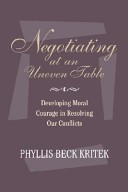 Negotiating At An Uneven Table - A Practical Approach To Working With Difference And Diversity (1994)