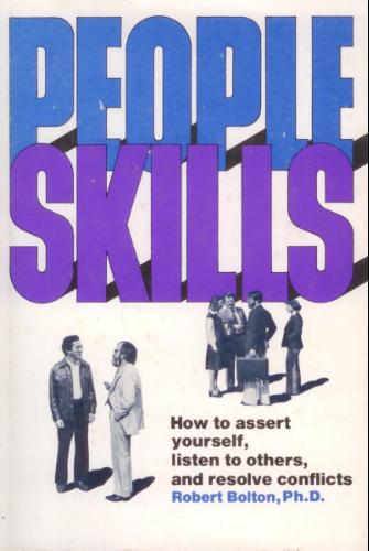 People Skills - How To Assert Yourself, Listen To Others, And Resolve Conflicts (1979)