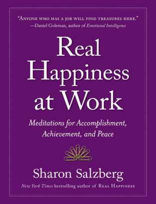 Real Happiness At Work - Meditations For Accomplishment, Achievement, And Peace (2014)