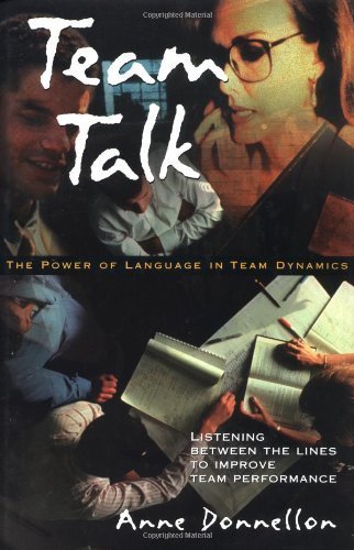 Team Talk - The Power Of Language In Team Dynamics (1996)