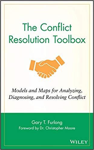 The Conflict Resolution Toolbox - Models & Maps For Analyzing, Diagnosing And Resolving Conflict (2005)