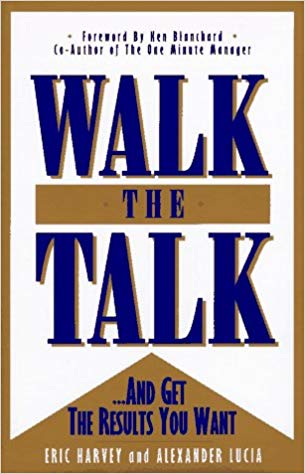 Walk the Talk...And Get the Results You Want (1995)