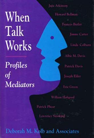 When Talk Works - Profiles Of Mediators (1994)