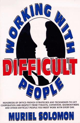 Working With Difficult People Book Jacket by Muriel Solomon
